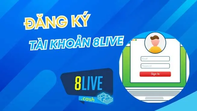 Hướng dẫn đăng ký tài khoản 8live chi tiết